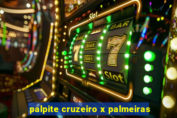 palpite cruzeiro x palmeiras